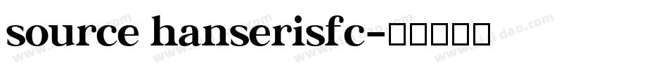 source hanserisfc字体转换